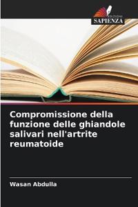 Compromissione della funzione delle ghiandole salivari nell'artrite reumatoide