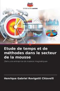 Etude de temps et de méthodes dans le secteur de la mousse
