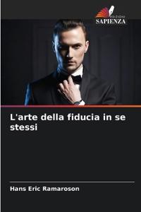 L'arte della fiducia in se stessi