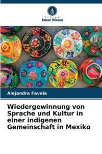 Wiedergewinnung von Sprache und Kultur in einer indigenen Gemeinschaft in Mexiko