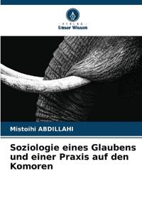 Soziologie eines Glaubens und einer Praxis auf den Komoren
