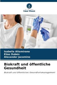 Biokraft und öffentliche Gesundheit