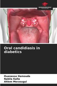 Oral candidiasis in diabetics