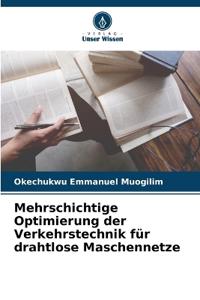 Mehrschichtige Optimierung der Verkehrstechnik für drahtlose Maschennetze
