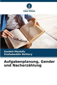 Aufgabenplanung, Gender und Nacherzählung
