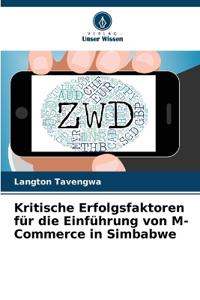Kritische Erfolgsfaktoren für die Einführung von M-Commerce in Simbabwe