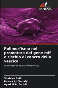 Polimorfismo nel promotore del gene mif e rischio di cancro della vescica