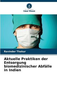 Aktuelle Praktiken der Entsorgung biomedizinischer Abfälle in Indien