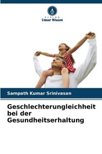 Geschlechterungleichheit bei der Gesundheitserhaltung