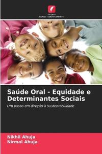 Saúde Oral - Equidade e Determinantes Sociais