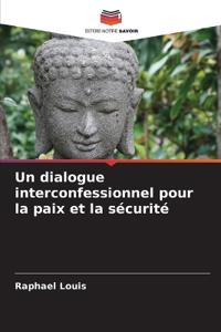 Un dialogue interconfessionnel pour la paix et la sécurité