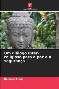 Um diálogo inter-religioso para a paz e a segurança