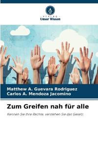 Zum Greifen nah für alle