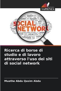 Ricerca di borse di studio e di lavoro attraverso l'uso dei siti di social network