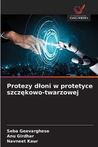 Protezy dloni w protetyce szczekowo-twarzowej