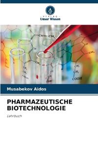 Pharmazeutische Biotechnologie