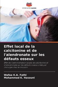 Effet local de la calcitonine et de l'alendronate sur les défauts osseux