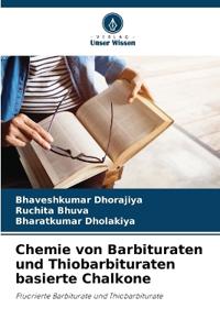 Chemie von Barbituraten und Thiobarbituraten basierte Chalkone