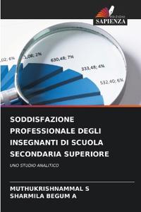 Soddisfazione Professionale Degli Insegnanti Di Scuola Secondaria Superiore