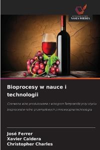 Bioprocesy w nauce i technologii
