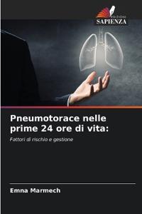 Pneumotorace nelle prime 24 ore di vita