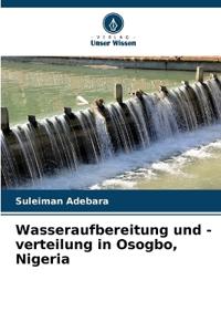 Wasseraufbereitung und -verteilung in Osogbo, Nigeria
