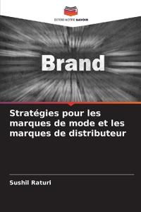 Stratégies pour les marques de mode et les marques de distributeur