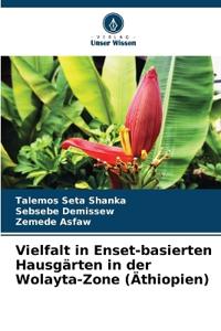 Vielfalt in Enset-basierten Hausgärten in der Wolayta-Zone (Äthiopien)