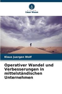 Operativer Wandel und Verbesserungen in mittelständischen Unternehmen