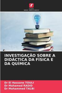 Investigação Sobre a Didáctica Da Física E Da Química