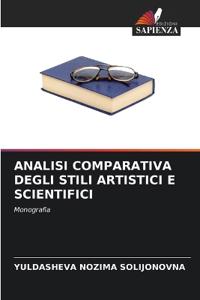 Analisi Comparativa Degli Stili Artistici E Scientifici