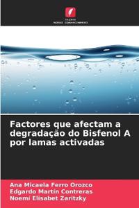 Factores que afectam a degradação do Bisfenol A por lamas activadas