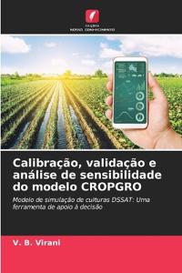 Calibração, validação e análise de sensibilidade do modelo CROPGRO