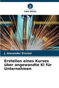 Erstellen eines Kurses über angewandte KI für Unternehmen