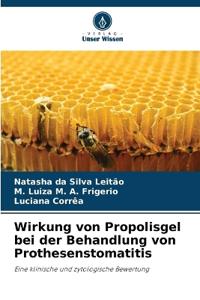 Wirkung von Propolisgel bei der Behandlung von Prothesenstomatitis