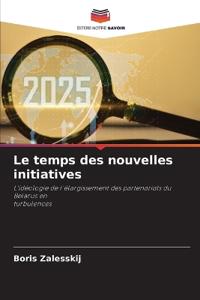 Le temps des nouvelles initiatives