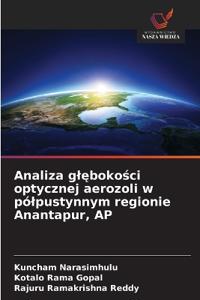 Analiza glębokości optycznej aerozoli w pólpustynnym regionie Anantapur, AP