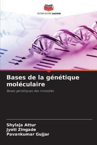 Bases de la génétique moléculaire