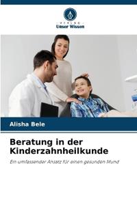 Beratung in der Kinderzahnheilkunde