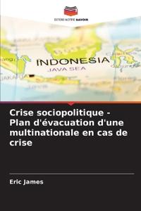 Crise sociopolitique - Plan d'évacuation d'une multinationale en cas de crise