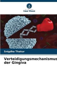 Verteidigungsmechanismus der Gingiva