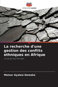 La recherche d'une gestion des conflits ethniques en Afrique