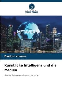 Künstliche Intelligenz und die Medien
