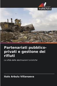 Partenariati pubblico-privati e gestione dei rifiuti