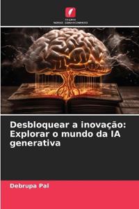 Desbloquear a inovação
