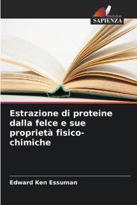 Estrazione di proteine dalla felce e sue proprietà fisico-chimiche