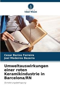 Umweltauswirkungen einer roten Keramikindustrie in Barcelona/RN