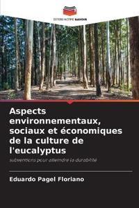 Aspects environnementaux, sociaux et économiques de la culture de l'eucalyptus