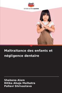 Maltraitance des enfants et négligence dentaire