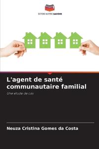 L'agent de santé communautaire familial